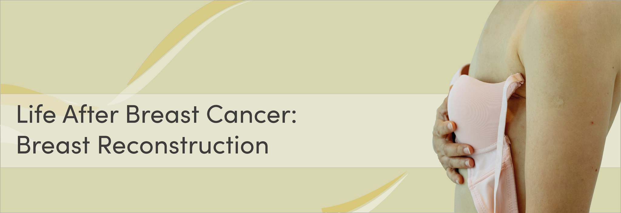 Life After Breast Cancer: Breast Reconstruction